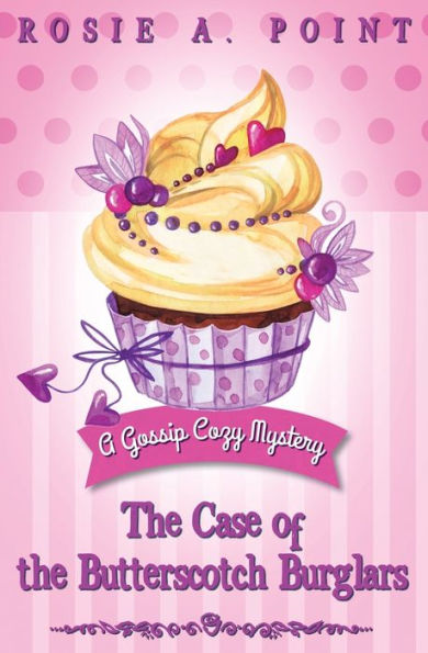 The Case of the Butterscotch Burglars: A Cozy Mystery Adventure