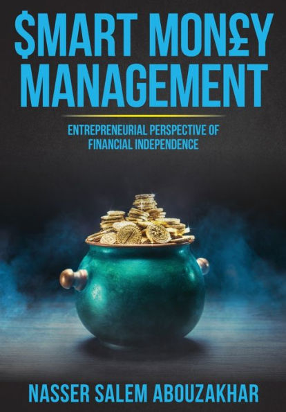 Smart Money Management: Entrepreneurial Perspective of Financial Independence