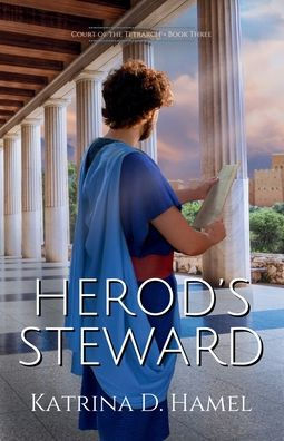 Herod's Steward: Court of the Tetrarch - Book Three