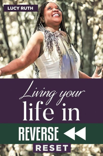 Living your life in Reverse: Reset