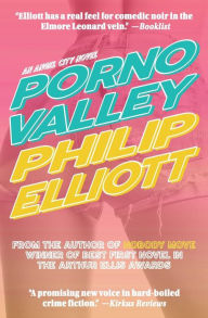 Title: Porno Valley, Author: Philip Elliott