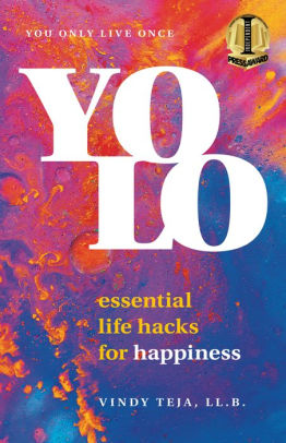 YOLO: Essential Life Hacks for Happiness