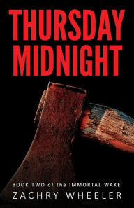 Title: Thursday Midnight, Author: Zachry Wheeler