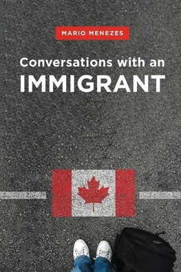 Conversations with an Immigrant