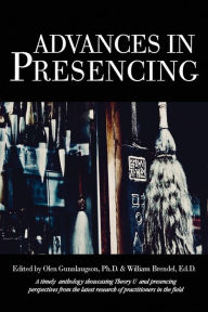 Title: Advances in Presencing, Author: Olen Gunnlaugson