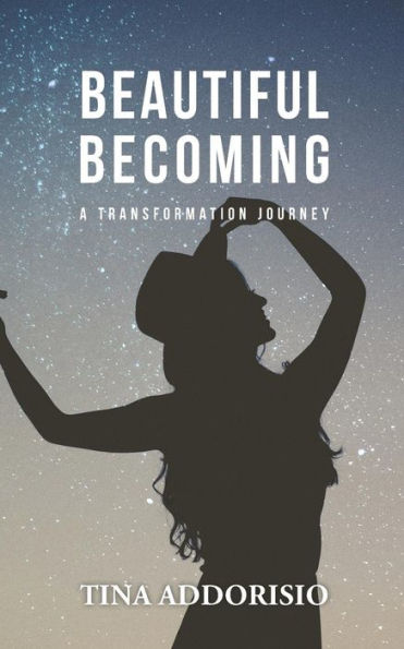 Beautiful Becoming: A Transformation Journey