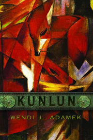 Title: Kunlun, Author: Wendi L. Adamek