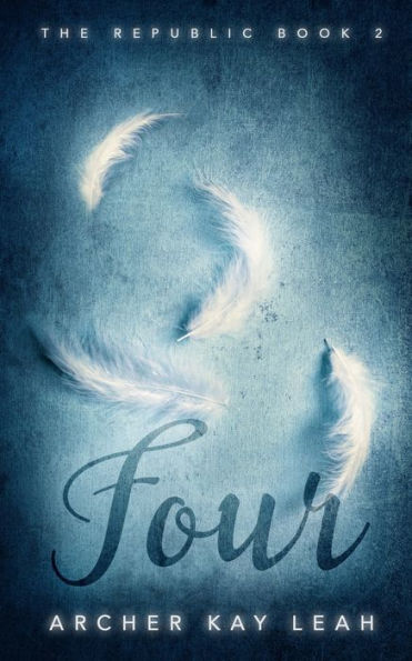 Four (The Republic Book 2)