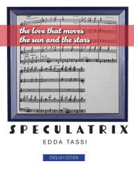 Title: Speculatrix (English Version), Author: Edda Tassi