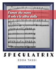 Title: Speculatrix (Edizione Italiana), Author: Edda Tassi