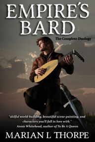 Title: Empire's Bard, Author: Marian  L Thorpe