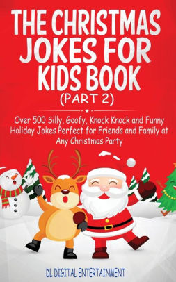 The Christmas Jokes for Kids Book: Over