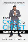 From Crack to Christ: Twenty Years Later