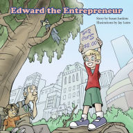 Title: Edward the Entrepreneur, Author: Susan Junkins