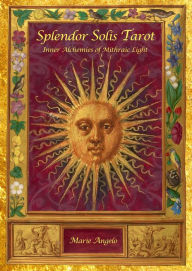 Title: Splendor Solis Tarot: Inner Alchemies of Mithraic Light, Author: Marie Angelo