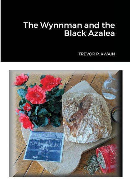 The Wynnman and the Black Azalea