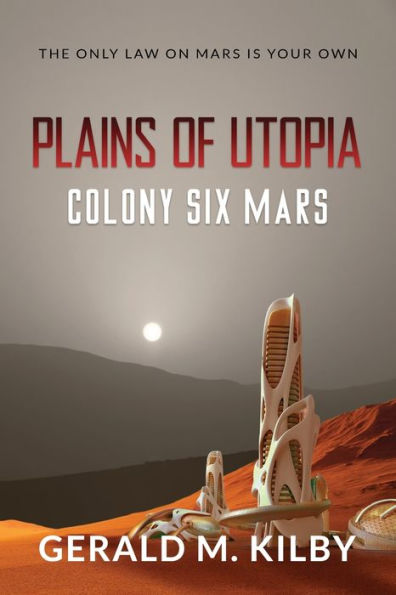 Plains of Utopia: Colony Six Mars