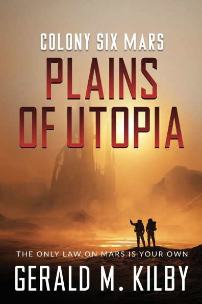 Plains of Utopia: Colony Six Mars