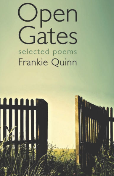 Open Gates: Selected Poems