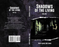 Title: SHADOWS OF THE LIVING, Author: Heidi Williams