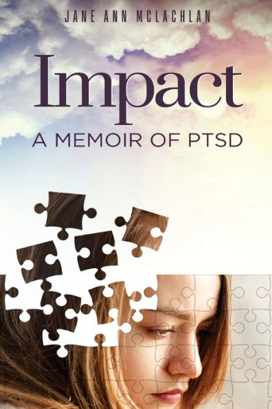 Impact: A Memoir of PTSD