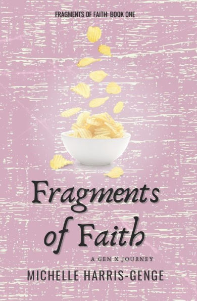 Fragments of Faith: A Gen X Journey