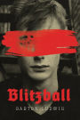 Blitzball -: A Teenage Clone of Hitler Battles Nazis in Young Adult Novel