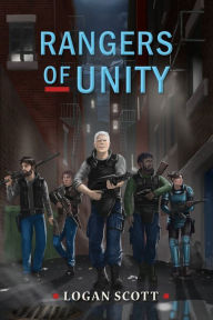 Title: Rangers of unity, Author: Logan Scott