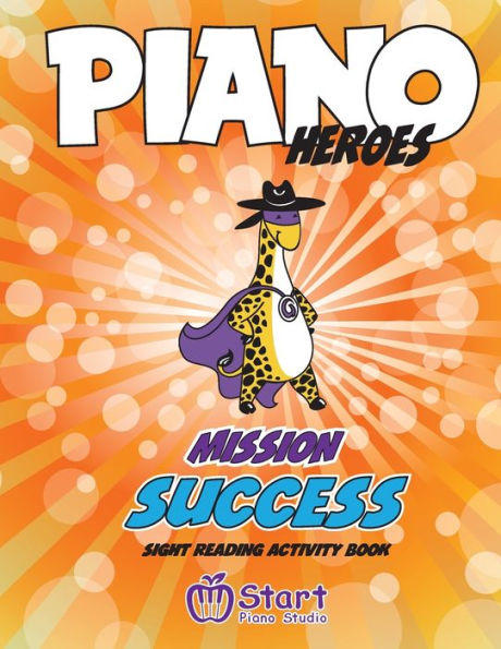 Piano Heroes: Mission Success Sight Reading Activity Book