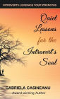 Quiet Lessons for the Introvert's Soul