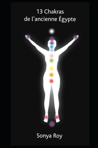 13 Chakra de l'ancienne Égypte: guérir naturellement