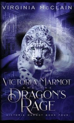 Victoria Marmot and the Dragon's Rage
