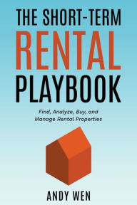 Title: The Short-Term Rental Playbook, Author: Andy Wen