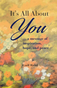 Title: It's All About You, Author: Gail Reid