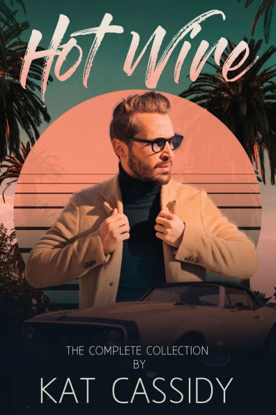 Hot Wire, The Complete Collection