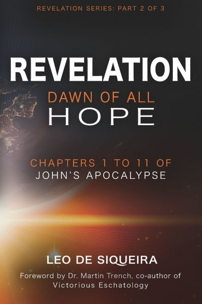 Revelation: Dawn of All Hope: Chapters 1 to 11 of John's Apocalypse