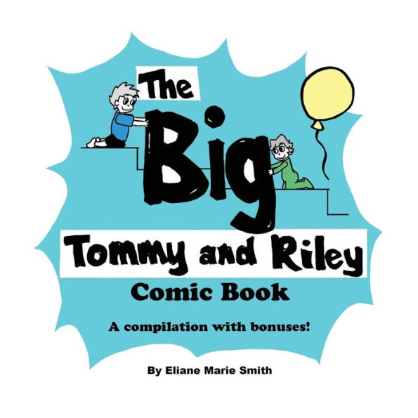 The Big Tommy and Riley Comic Book