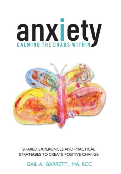 Anxiety: Calming the Chaos Within