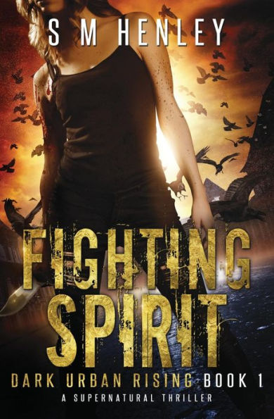 Fighting Spirit: A Supernatural Thriller