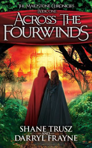 Title: Across the Fourwinds, Author: Shane Trusz