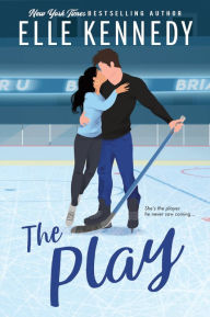 Title: The Play (Briar U, #3), Author: Elle Kennedy