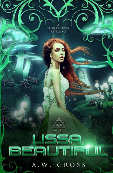 Lissa, Beautiful: A Futuristic Romance Retelling of The Frog Princess