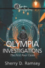 Olympia Investigations: The First Four Cases