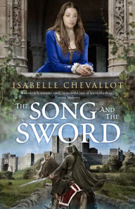 Title: The Song and the Sword, Author: Isabelle Chevallot
