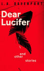 Dear Lucifer & Other Stories