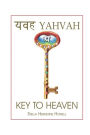 Key to Heaven: Your Spiritual Key