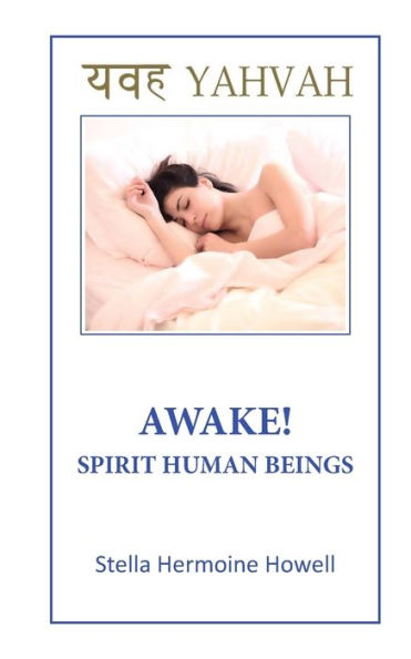 Awake! Spirit Human Beings: Unlock your Invisible Shackles