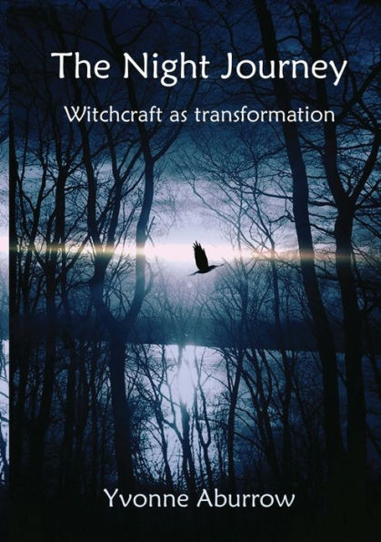 The Night Journey: Witchcraft as transformation