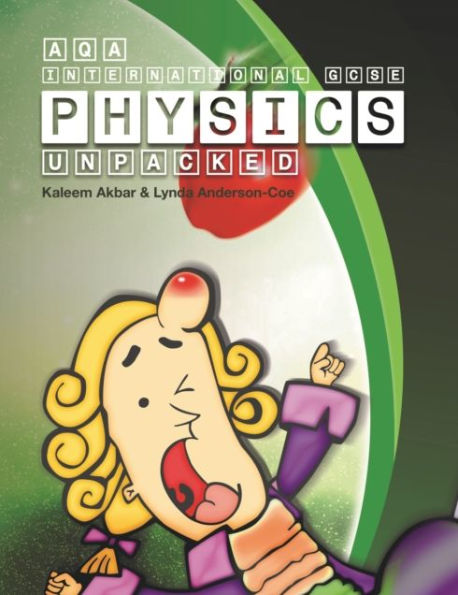 AQA International GCSE Physics Unpacked: Colour Version