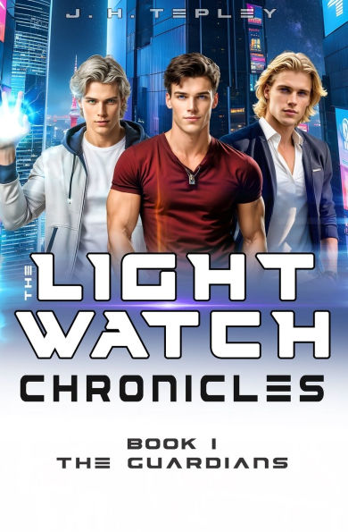 The Lightwatch Chronicles: Guardians